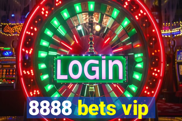 8888 bets vip